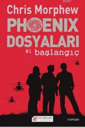 Phoenix Dosyaları #1 Başlangıç