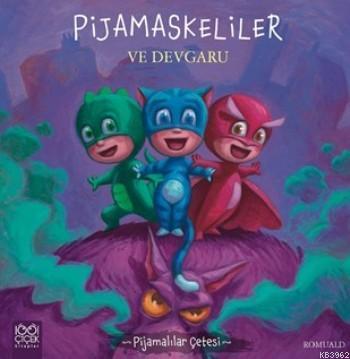 Pijamaskeliler Ve Devgaru