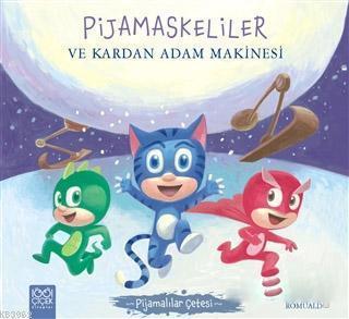 Pijamaskeliler ve Kardan Adam Makinesi - Pijamalılar Çetesi