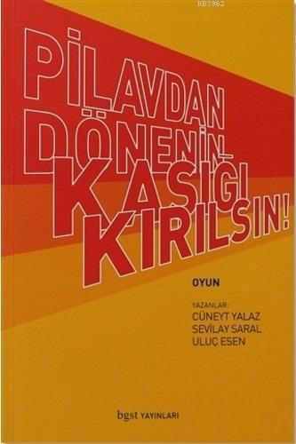 Pilavdan Dönenin Kaşığı Kırılsın