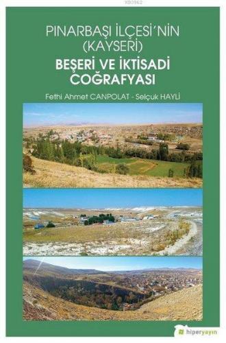 Pınarbaşı İlçesi'nin (Kayseri) Beşeri ve İktisadi Coğrafyası