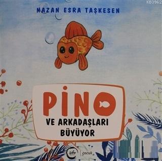 Pino ve Arkadaşları Büyüyor