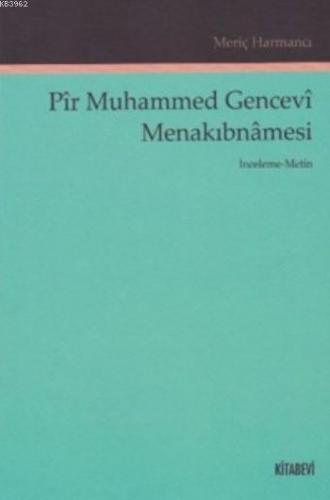 Pir Muhammed Gencevi Menakıbnamesi