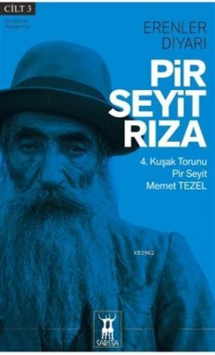 Pir Seyit Rıza - Erenler Diyarı Cilt 3