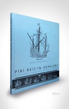 Piri Reis'in Gemileri