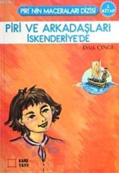 Piri ve Arkadaşları İskenderiye'de 3. Kitap