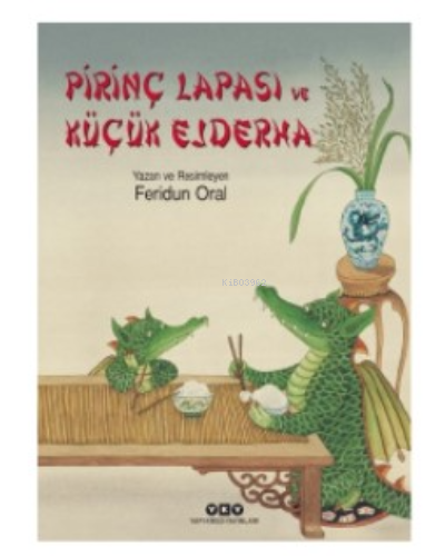 Pirinç Lapası ve Küçük Ejderha