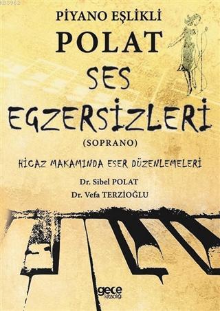 Piyano Eşlikli Polat Ses Egzersizleri (Soprano)