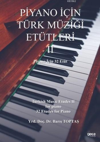 Piyano İçin Türk Müziği Etütleri II