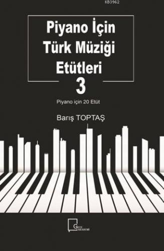 Piyano İçin Türk Müziği Etütleti 3