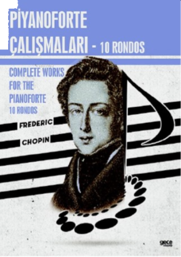 Piyanoforte Çalışmaları - 10 Rondos;Complete works for the pianoforte 