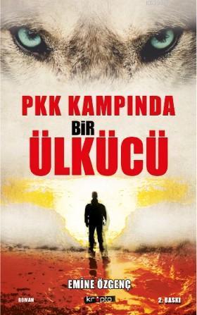 PKK Kampında Bir Ülkücü