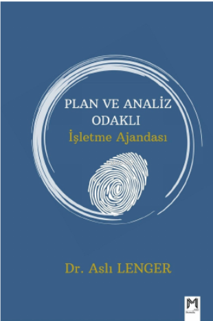 Plan Ve Analiz Odaklı İşletme Ajandası