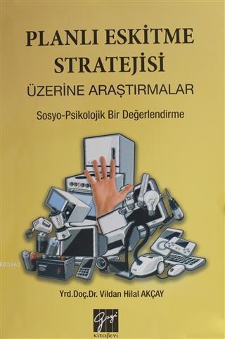 Planlı Eskitme Stratejisi Üzerine Araştırmalar