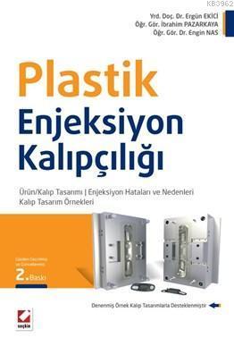 Plastik Enjeksiyon Kalıpçılığı