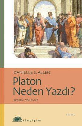 Platon Neden Yazdı?