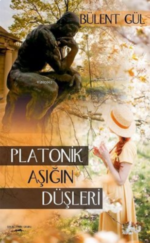 Platonik Aşığın Düşleri