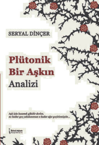 Plütonik Bir Aşkın Analizi