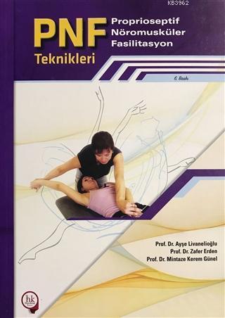 PNF Proprioseptif Nöromusküler Fasilitasyon Teknikleri