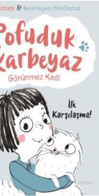 Pofuduk Karbeyaz - İlk Karşılaşma