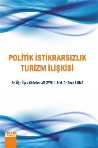 Politik İstikrarsızlık Turizm İlişkisi