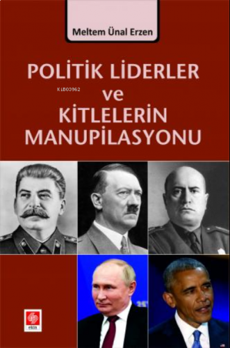 Politik Liderler ve Kitlelerin Manupilasyonu