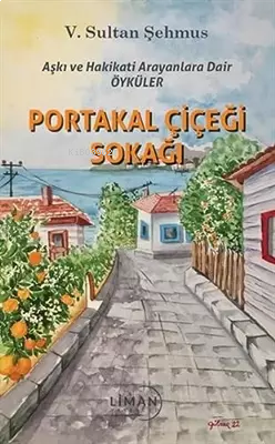 Portakal Çiçeği Sokağı