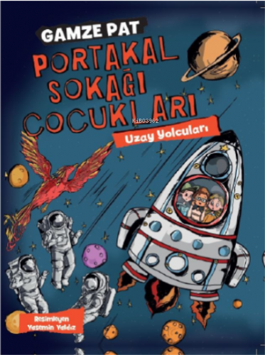 Portakal Sokağı Çocukları Uzay Yolcuları