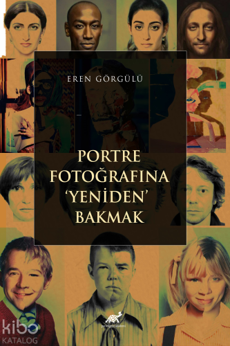 Portre Fotoğrafına Yeniden Bakmak