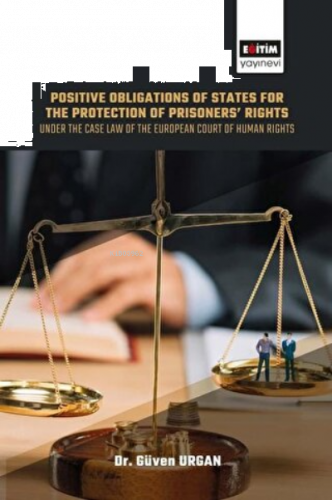 Positive Obligations of States for the Protection of Prisoners’ Rights