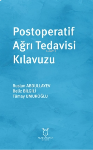 Postoperatif Ağrı Tedavisi Kılavuzu