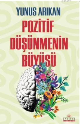 Pozitif Düşünmenin Büyüsü