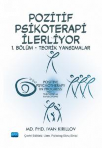 Pozitif Psikoterapi İlerliyor;1. Bölüm - Teorik Yansımalar