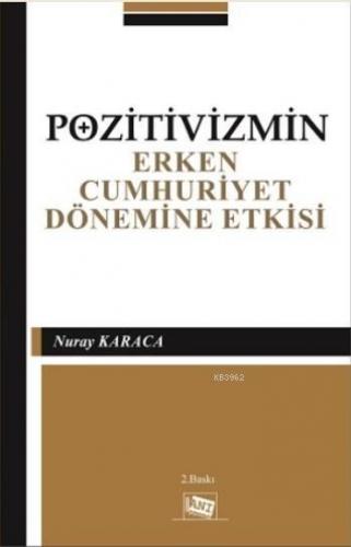 Pozitivizmin Erken Cumhuriyet Dönemine Etkisi