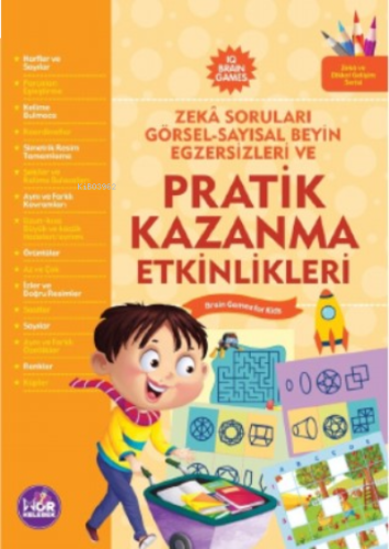 Pratik Kazanma Etkinlikleri;Görsel-Sayısal Beyin Egzersizleri