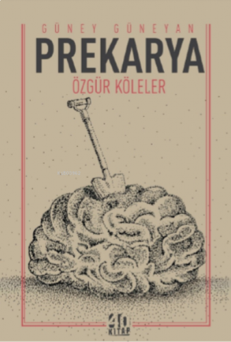 Prekarya – Özgür Köleler