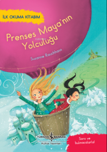 Prenses Maya’nin Yolculuğu ;– İlk Okuma Kitabim