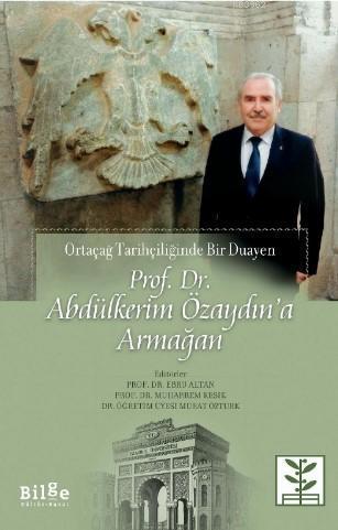 Prof. Dr. Abdülkerim Özaydın'a Armağan