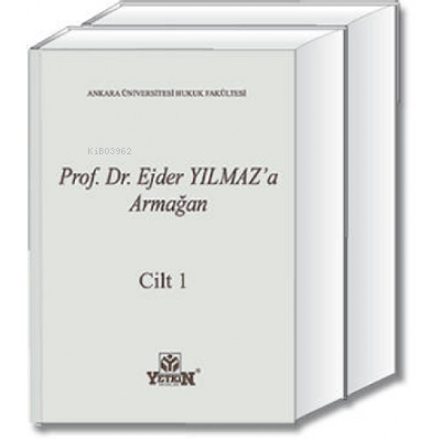 Prof. Dr. Ejder YILMAZ'a Armağan