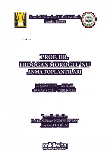 Prof. Dr. Erdoğan Moroğlu'nu Anma Toplantıları