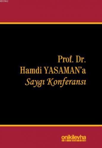 Prof. Dr. Hamdi Yasaman'a Saygı Konferansı