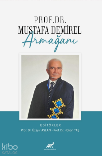 Prof. Dr. Mustafa Demirel Armağanı