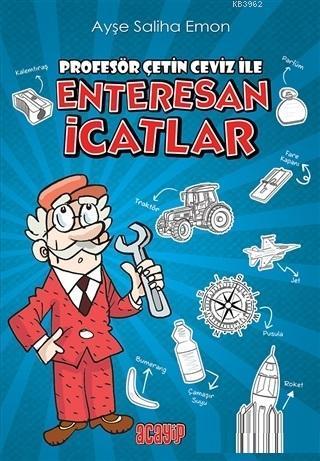 Profesör Çetin Ceviz ile Enteresan İcatlar