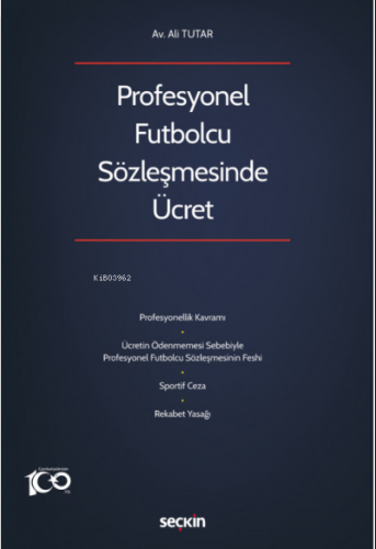 Profesyonel Futbolcu Sözleşmesinde Ücret