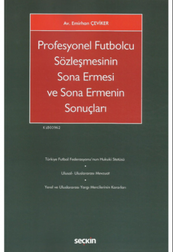 Profesyonel Futbolcu Sözleşmesinin Sona Ermesi ve Sona Ermenin Sonuçla