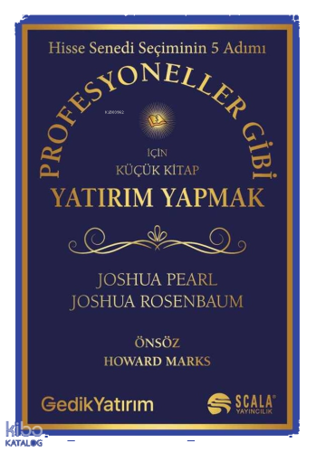 Profesyoneller Gibi Yatırım Yapmak İçin Küçük Kitap - Hisse Senedi Seçiminin 5 Adımı
