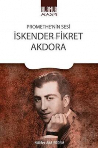 Promethe’nin Sesi İskender Fikret Akdora