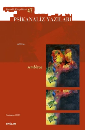 Psikanaliz Yazıları 47 - Sembiyoz