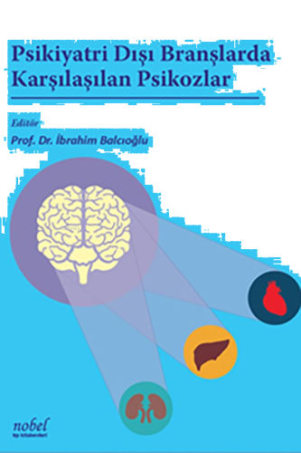 Psikiyatri Dışı Branşlarda Karşılaşılan Psikozlar