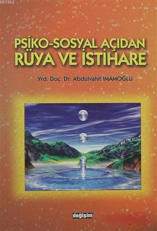 Psiko-Sosyal Açıdan Rüya ve İstihare